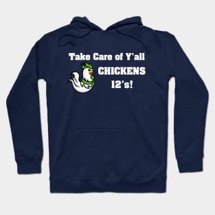 Take Care Yall Chicken Seahawks Beastmode 12's Hoodie